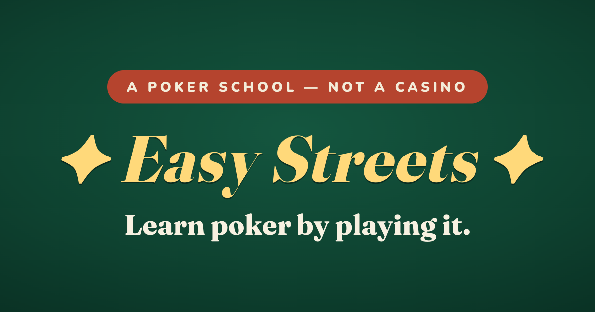Easy Streets poker school
